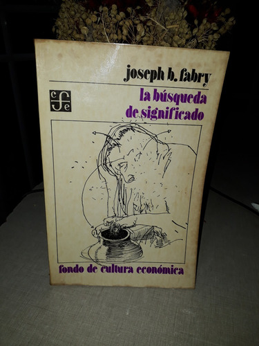 La Búsqueda De Significado Joseph B. Fabry Fc