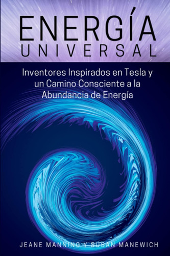 Libro Energía Universal Inventores Inspirados En Tesla Y Un