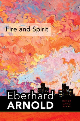 Libro Fire And Spirit: Inner Land - A Guide Into The Hear...