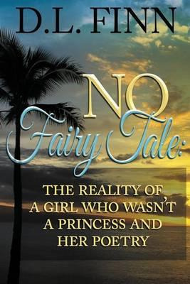 Libro No Fairy Tale : The Reality Of A Girl Who Wasn't A ...