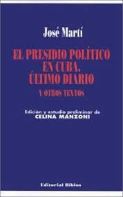 El Presidio Politico En Cuba   Ultimo Diario Y Otros Textos