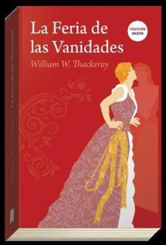 Feria De Las Vanidades,la - Thackeray,william