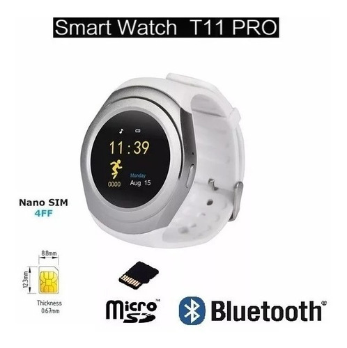 Reloj Inteligente Smart Watch T11 Pro Bluetoth Sd Unisex 