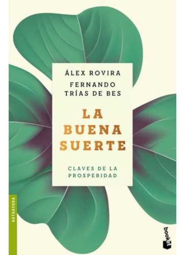Libro: La Buena Suerte. Claves De La Prosperidad
