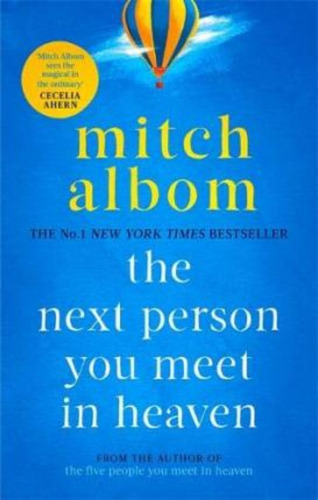 The Next Person You Meet In Heaven / Mitch Albom