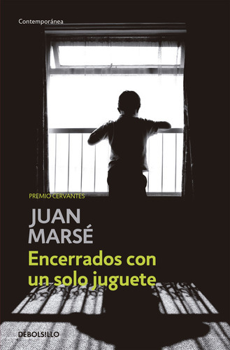 Encerrados Con Un Solo Juguete, De Marsé, Juan. Editorial Debolsillo, Tapa Blanda En Español