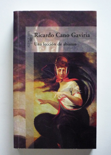 Ricardo Cano Gaviria - Una Leccion De Abismo - Firmado 