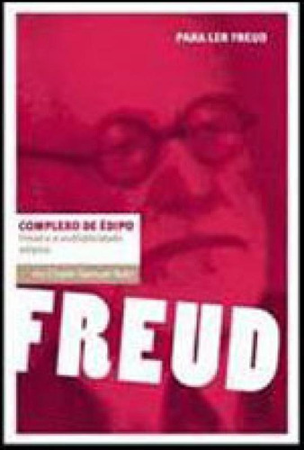 Complexo De Édipo: Freud E A Multiplicidade Edípica: Freud E A Multiplicidade Edípica, De Katz, Chaim Sammuel. Editora Civilização Brasileira, Capa Mole, Edição 3ª Edição - 2009 Em Português