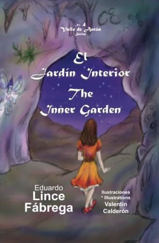 El Jardín Interior: The Inner Garden (valle De Antón) (spanish And English Edition), De Fábrega, Eduardo Lince. Editorial Oem, Tapa Blanda En Español