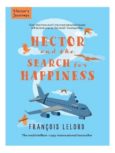 Hector And The Search For Happiness - Hector's Journey. Ew03