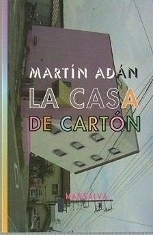 La Casa De Carton. Adan Martin