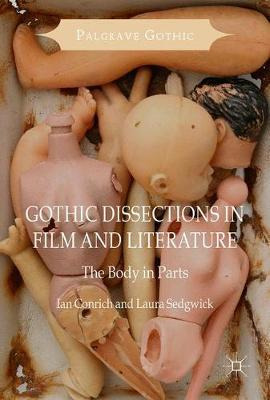 Libro Gothic Dissections In Film And Literature - Ian Con...