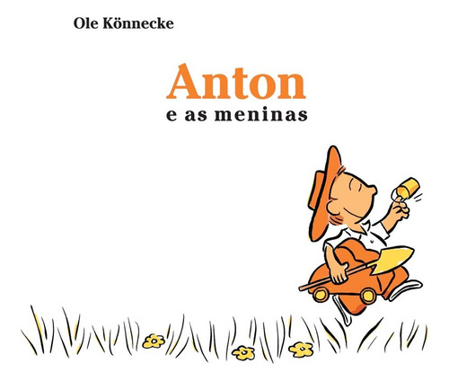 Anton e as meninas, de Könnecke, Ole. Série Coleção Os livros do Anton Editora Wmf Martins Fontes Ltda, capa mole em português, 2013