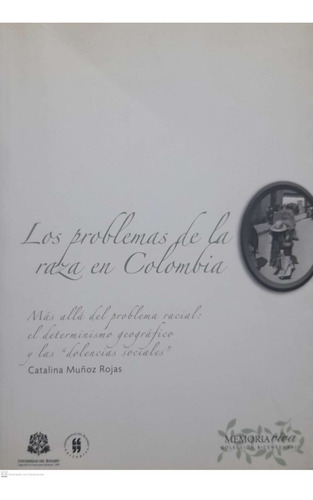 Los Problemas De La Raza En Colombia.