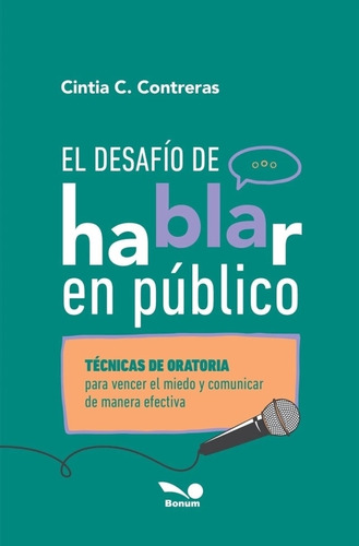 El Desafío De Hablar En Público, De Cintia Treras. , Tapa Blanda, Edición 1 En Español, 2023