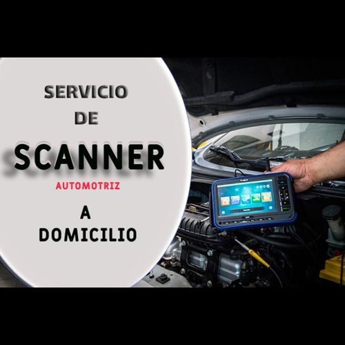 Escaneo / Scanner Automotriz A Domicilio 