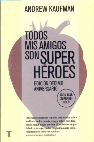 Todos Mis Amigos Son Superhéroes, de Kaufman, Andrew. Editorial TURNER, tapa blanda, edición 1 en español, 2015
