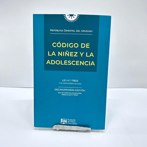 Codigo De La Niñez Y Adolescencia: Decimoprimera Edicion, De Sin . Editorial Fcu, Tapa Blanda, Edición 1 En Español