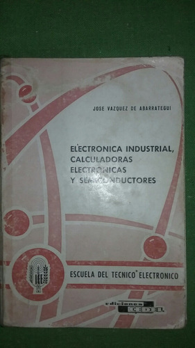 Electrónica Industrial Calculadoras Y Semiconductores 