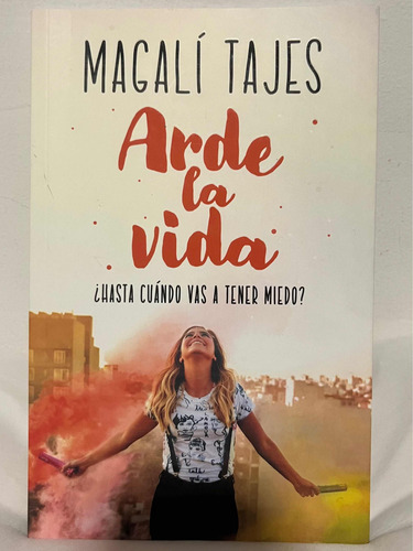 Libro Arde La Vida Nuevo