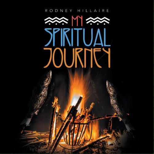 My Spiritual Journey, De Hillaire, Rodney. Editorial Archway Pub, Tapa Blanda En Inglés
