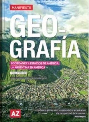 Geografia Sociedades Y Espacios De America - Manifiesto - Az