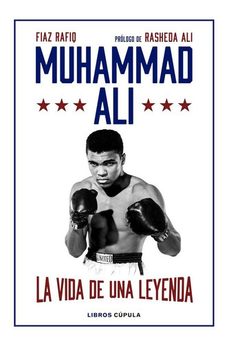 Muhammad Ali, De Fiaz Rafiq. Editorial Cupula, Tapa Blanda En Español