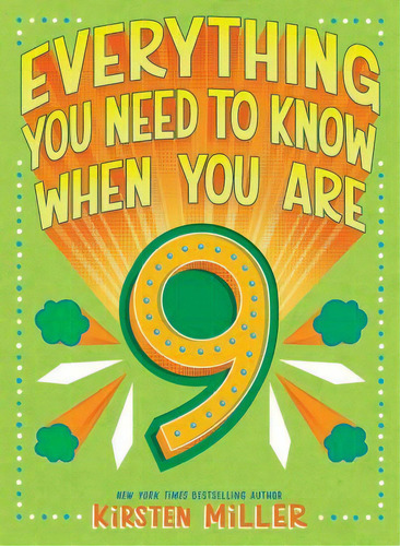 Everything You Need To Know When You Are 9, De Kirsten Miller. Editorial Abrams, Tapa Dura En Inglés