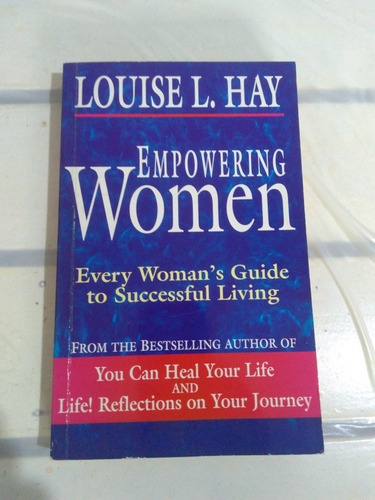 Empowering Women. Louise Hay 
