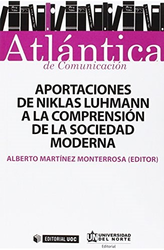 Aportaciones De Niklas Luhmann A La Comprension De, De Martinez Monterrosa. Editorial Universitat Oberta De Catalunya, Tapa Blanda En Español