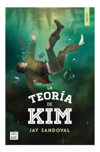 La Teoría De Kim 1, De Jay Sandoval - Sellado