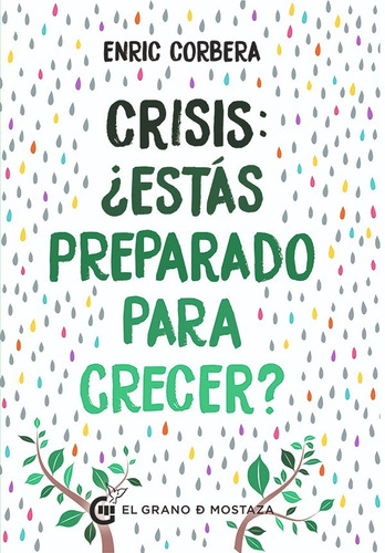 Crisis - ¿ Estás Preparado Para Crecer ? - Enric Corbera