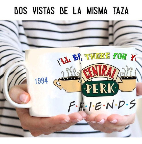 Friends Serie Tv Taza Central Perk + Frase Niceto