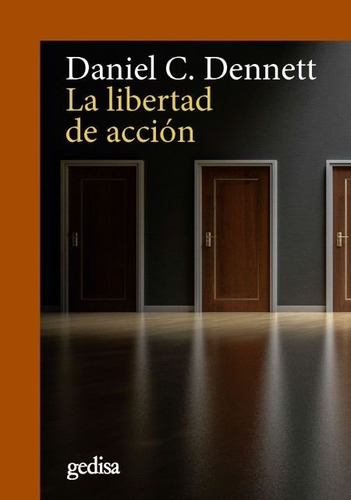 Libertad De Accion,la - Dennett,daniel C