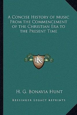 Libro A Concise History Of Music From The Commencement Of...