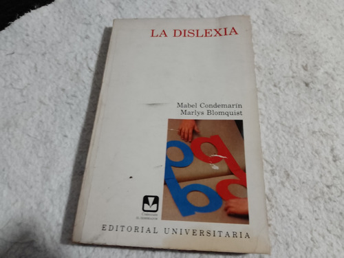 La Dislexia, Manual De Lectura Correctiva. Condemarin 