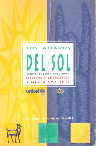 Los Aliados Del Sol  Ing. Pedro Serrano Rodríguez.-