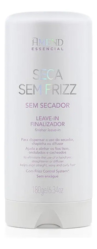 Leave-in Finalizador Seca Sem Frizz Amend Essencial 180ml