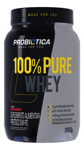 100% Pure Whey 900g Probiotica - Imediato Sabor Morango