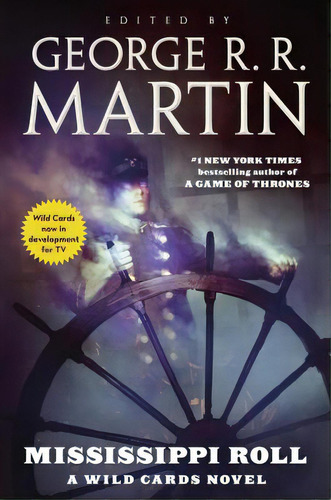 Mississippi Roll: A Wild Cards Novel (book One Of The American Triad), De Martin, George R. R.. Editorial St Martins Pr 3pl, Tapa Blanda En Inglés