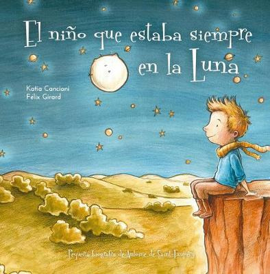 El Niño Que Estaba Siempre En La Luna