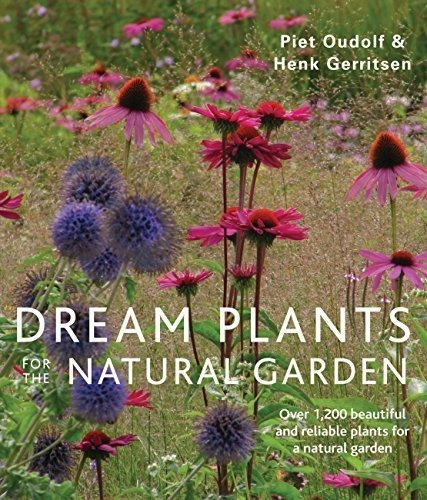 Dream Plants For The Natural Garden, De Piet Oudolf, Henk Gerritsen. Editorial Frances Lincoln, Tapa Blanda En Inglés, 2013