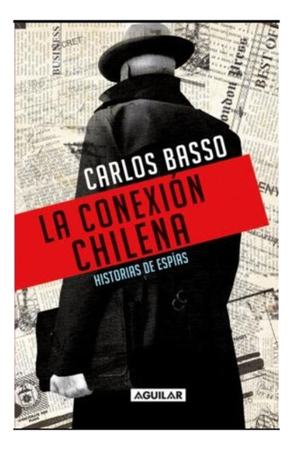 La Conexión Chilena - Carlos Basso