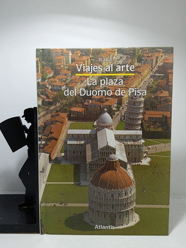 La Plaza Del Fuimos De Pisa - Editorial Atlántis - Italia 