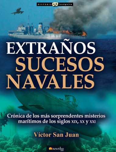 Extranos Sucesos Navales - Victor San Juan