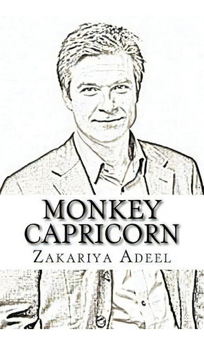 Monkey Capricorn : The Combined Astrology Series, De Zakariya Adeel. Editorial Createspace Independent Publishing Platform, Tapa Blanda En Inglés