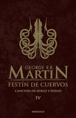 Festín De Cuervos. Canción De Hielo Y Fuego Iv Martin