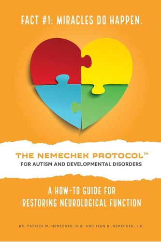 Libro: The Nemechek Protocol For Autism And Developmental Di