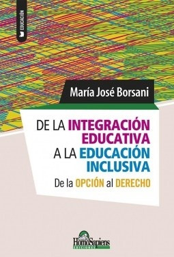 De La Integracion Educativa A La Educacion Inclusiva - Borsa