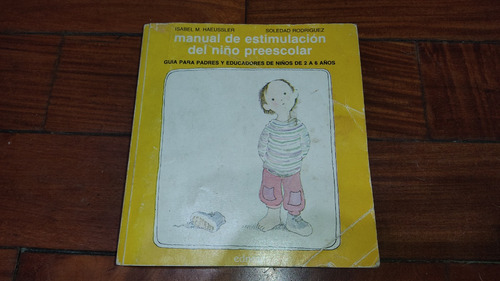 Manual De Estimulacion Del Niño Preescolar-i.haeussler-ednex